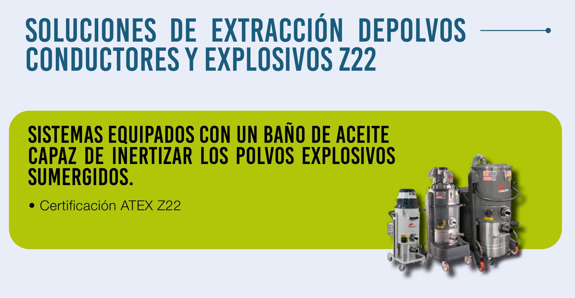 Soluciones de extracción depolvos conductores y explosivos Z22